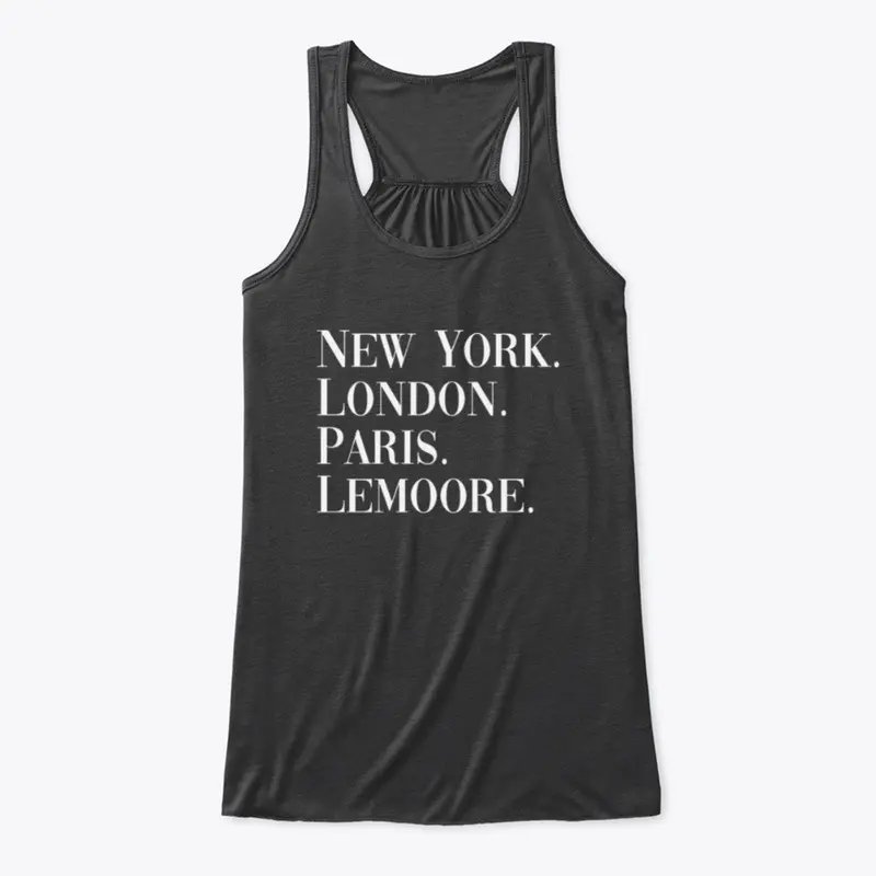 New York. London. Paris. Lemoore.